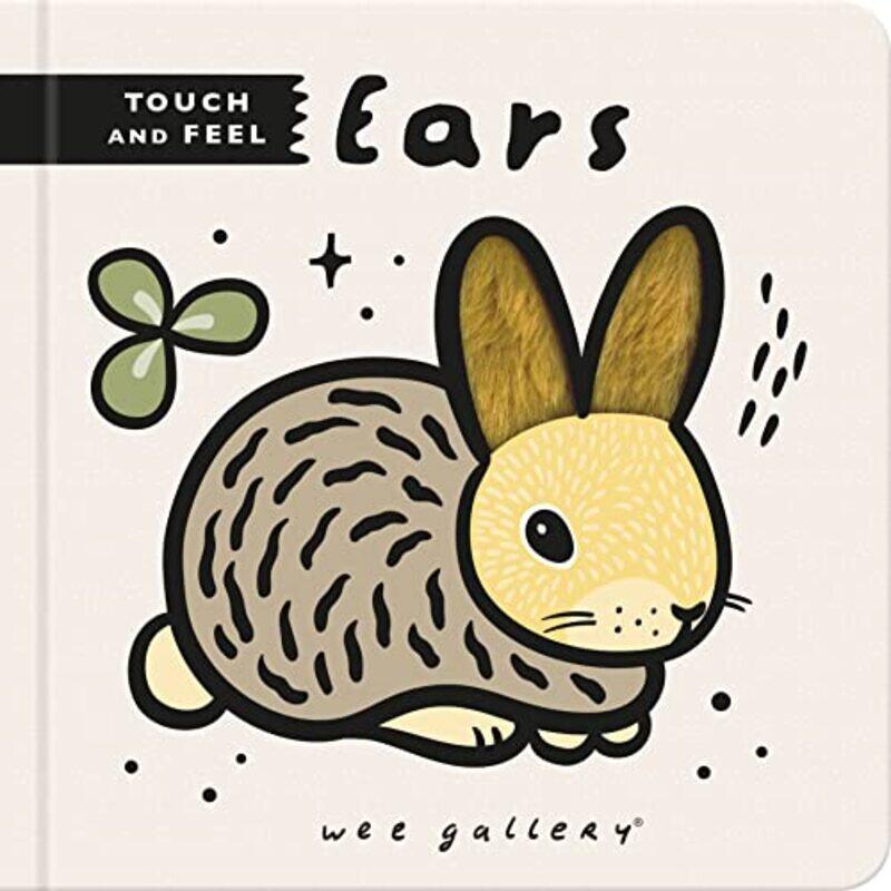

Wee Gallery Touch and Feel: Ears , Paperback by Sajnani, Surya