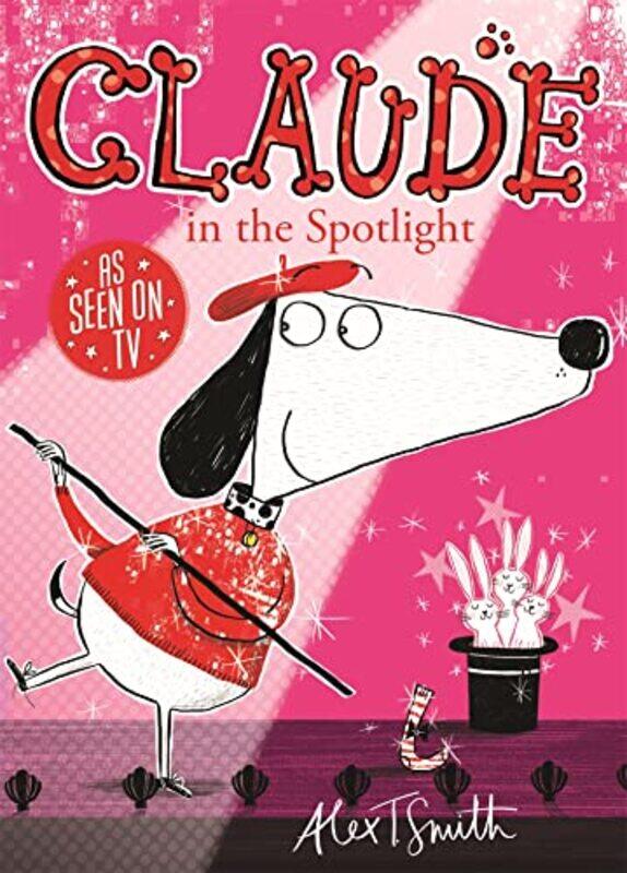 

Claude in the Spotlight by Alex T Smith-Paperback