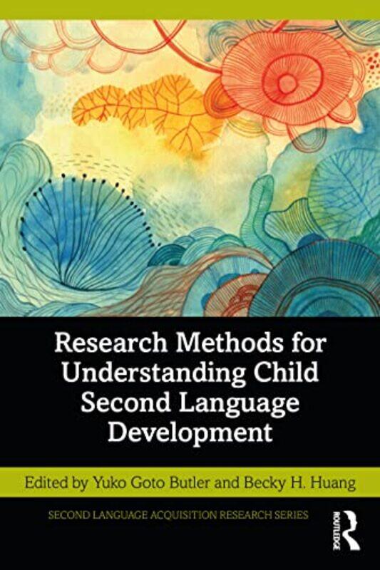 

Research Methods for Understanding Child Second Language Development by Hsiao-Hung Pai-Paperback