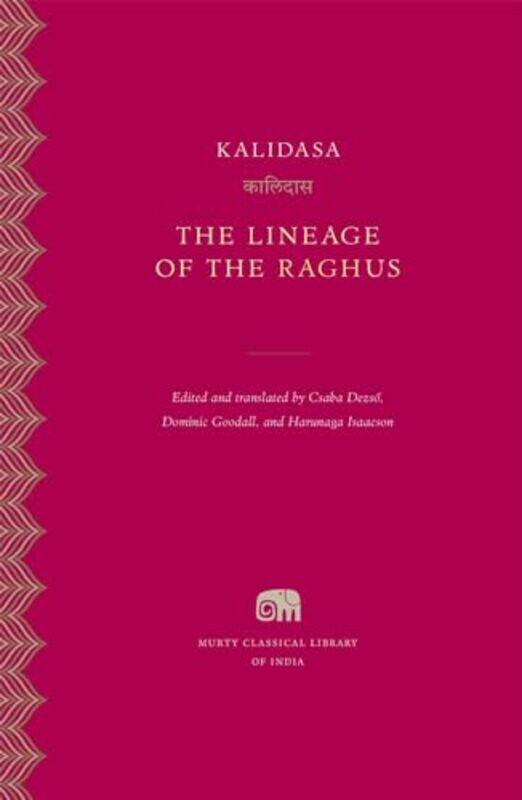 

The Lineage Of The Raghus by Kalidasa-Hardcover