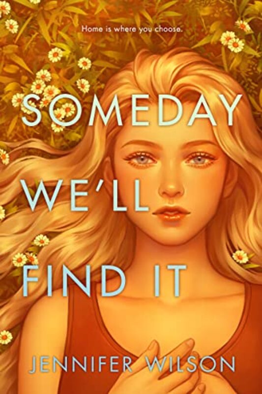 

Someday Well Find It by Jennifer Wilson-Hardcover