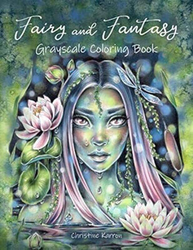 

Fairy And Fantasy Grayscale Coloring Book by Christine Karron..Paperback