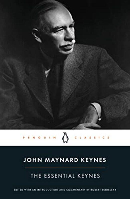 

The Essential Keynes by John Maynard Keynes-Paperback