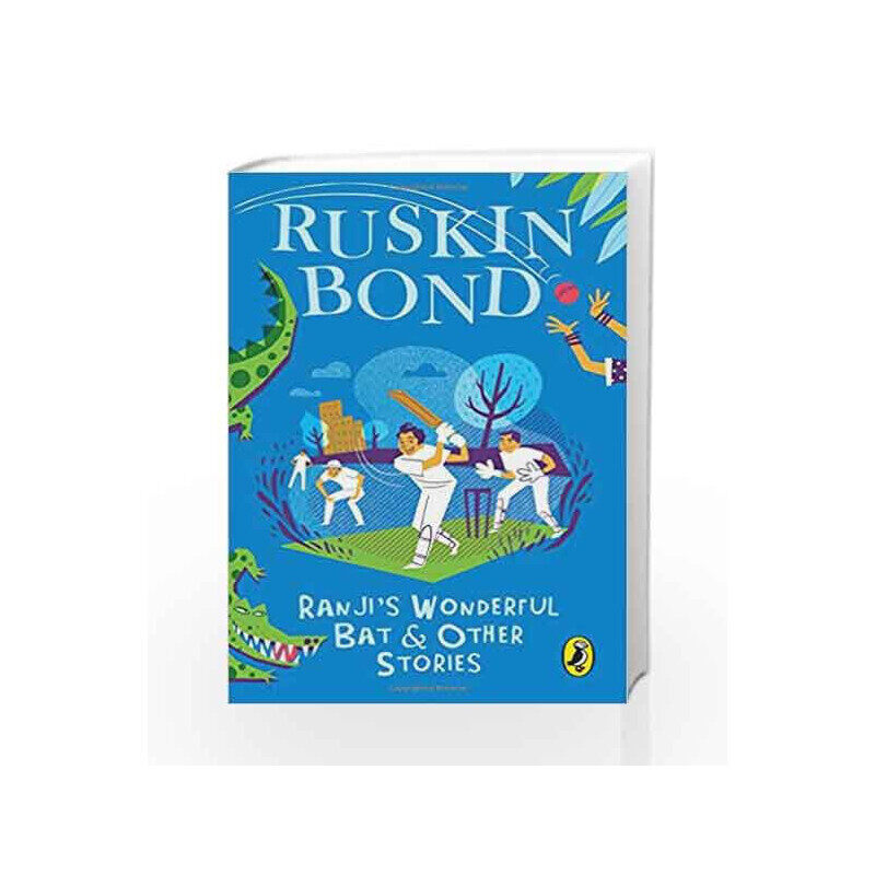

Ranji’s Wonderful Bat and Other Stories, Paperback Book, By: Ruskin Bond