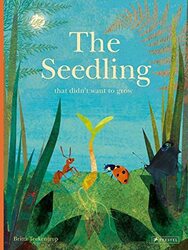 The Seedling That Didnt Want to Grow by Britta Teckentrup-Hardcover