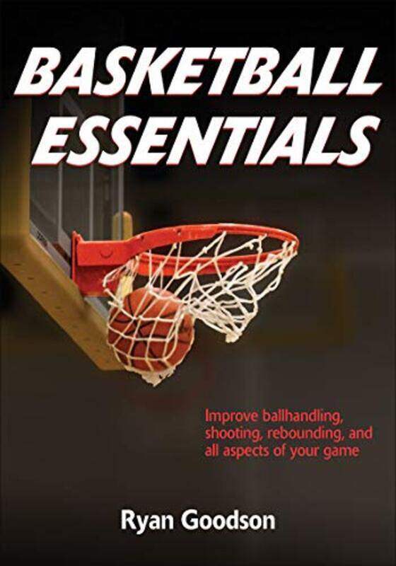 

Basketball Essentials by Ryan Goodson-Paperback