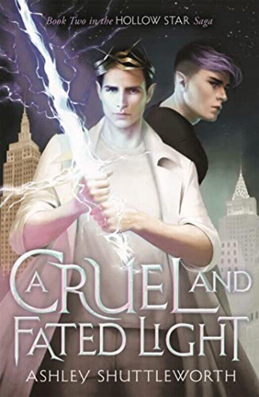 

A Cruel and Fated Light by Ashley Shuttleworth-Paperback