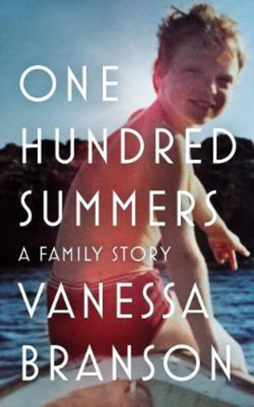 One Hundred Summers, Paperback Book, By: Vanessa Branson