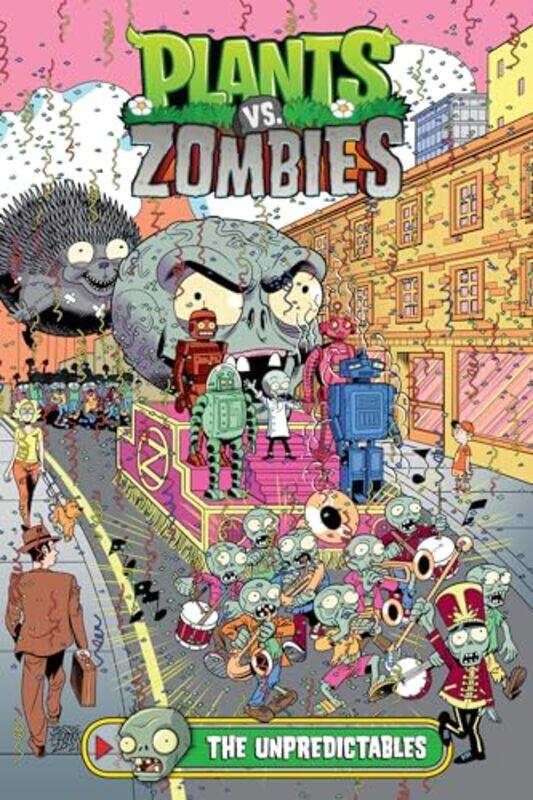 

Plants Vs Zombies Volume 22 The Unpredictables By Tobin, Paul - Hamm, Jesse - Breckel, Heather Hardcover