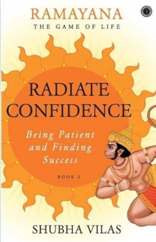 

Ramayana The Game of Life Book 5 Radiate Confidence by Shubha Vilas - Paperback