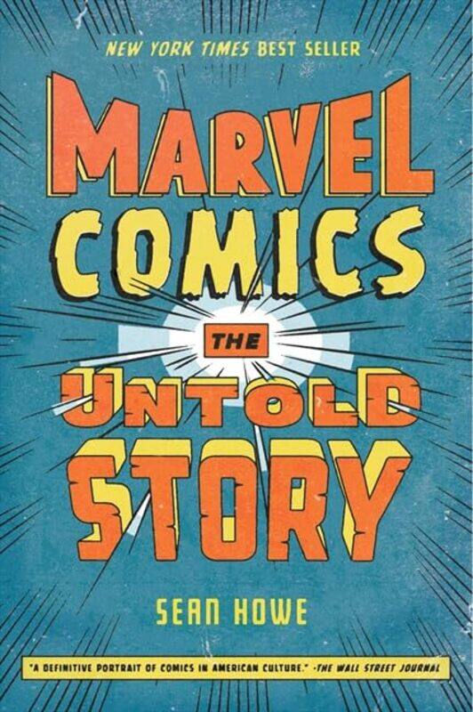 

Marvel Comics by Sean Howe-Paperback