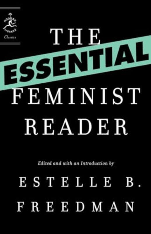 

The Essential Feminist Reader by Estelle Freedman-Paperback