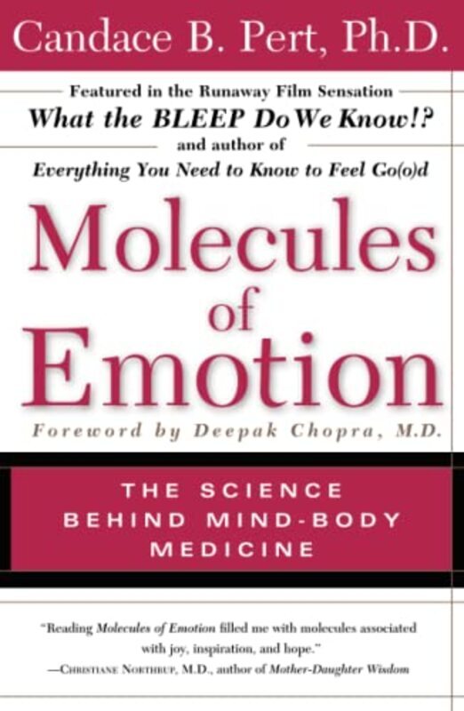 Molecules Of Emotion: The Science Behind Mind-Body Medicine,Paperback by Candace B. Pert