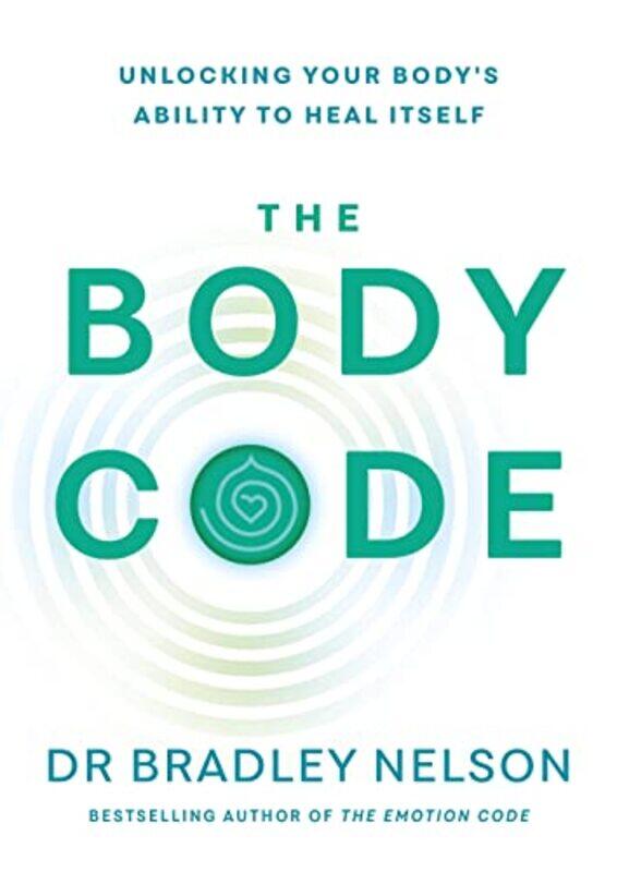 

The Body Code by Dr Bradley Nelson-Paperback