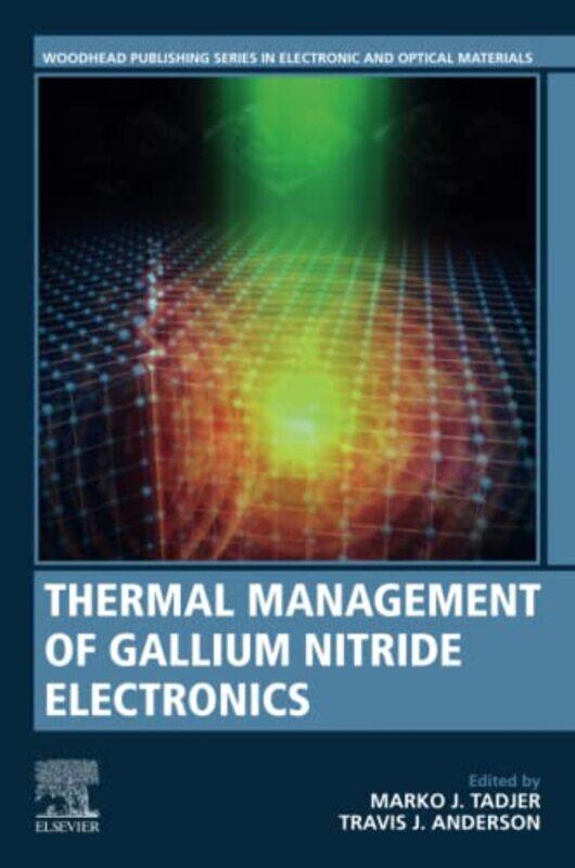 

Thermal Management of Gallium Nitride Electronics by Amy Herzog-Paperback