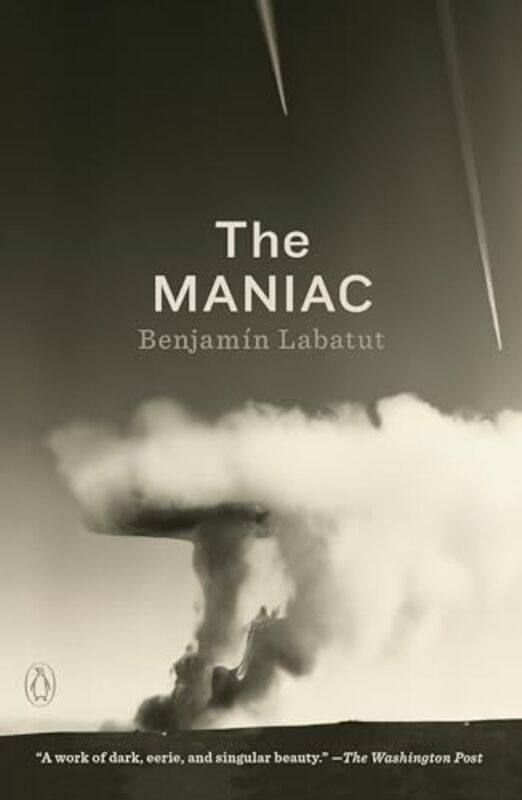 

The Maniac,Paperback By Labatut, Benjamin
