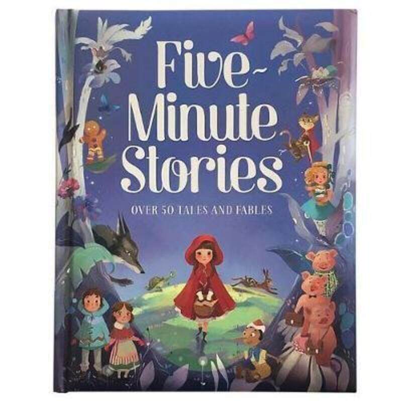 

Five-Minute Stories: Over 50 Tales and Fables