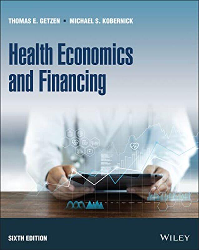 

Health Economics and Financing by Alex AmentaPascal Auscher-Paperback