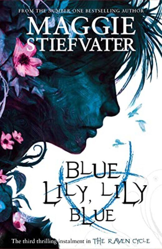 

Blue Lily Lily Blue by Maggie Stiefvater-Paperback