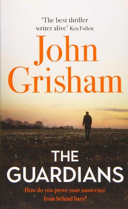 

The Guardians: The Sunday Times Bestseller, Paperback Book, By: John Grisham