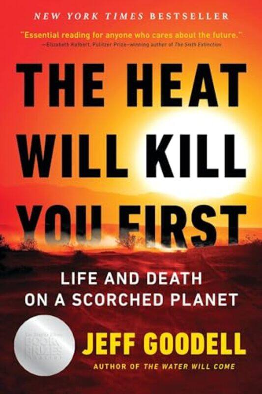

The Heat Will Kill You First by Jeff-Paperback