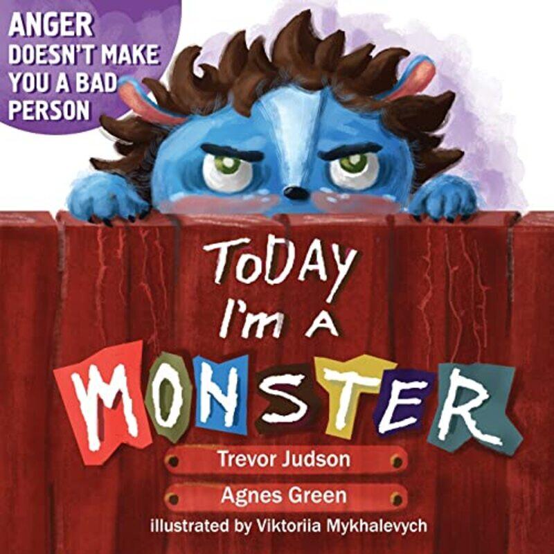 

Today Im a Monster by Agnes GreenViktoriia Mykhalevych Ukraine-Paperback