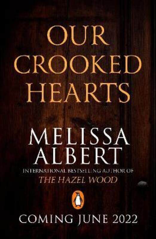 

Our Crooked Hearts, Paperback Book, By: Melissa Albert