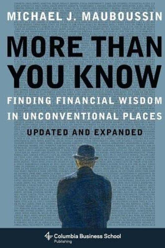 

More Than You Know,Paperback by Michael J. Mauboussin (Legg Mason, Inc)