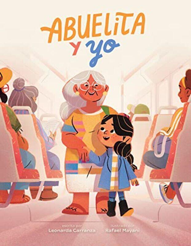 

Abuelita y Yo by Carranza, Leonarda - Mayani, Rafael Hardcover