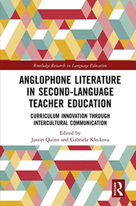 

Anglophone Literature in SecondLanguage Teacher Education by Jon freelance journalist author and journalism lecturer RobinsDaniel Cardiff University N