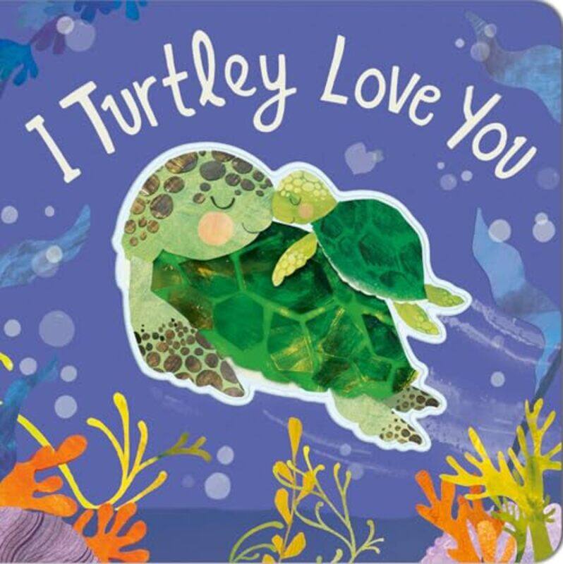 

I Turtley Love You By Evans Harriet - Hardcover