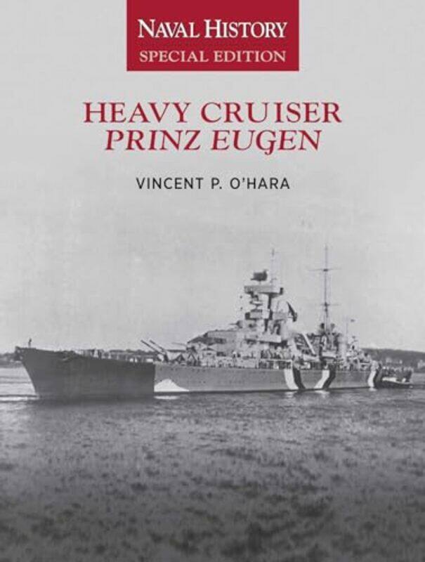 

Heavy Cruiser Prinz Eugen by Vincent OHara-Paperback