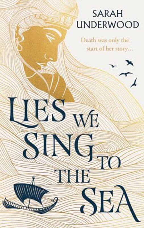 

Lies We Sing to the Sea by Sarah Underwood-Hardcover