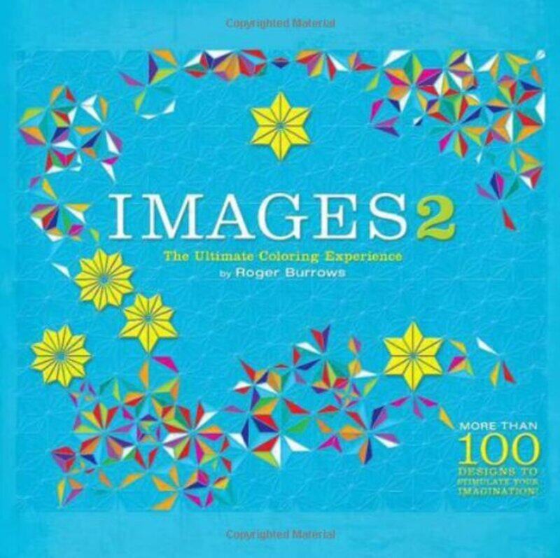 

Images 2: The Ultimate Coloring Experience, Paperback, By: Roger Burrows