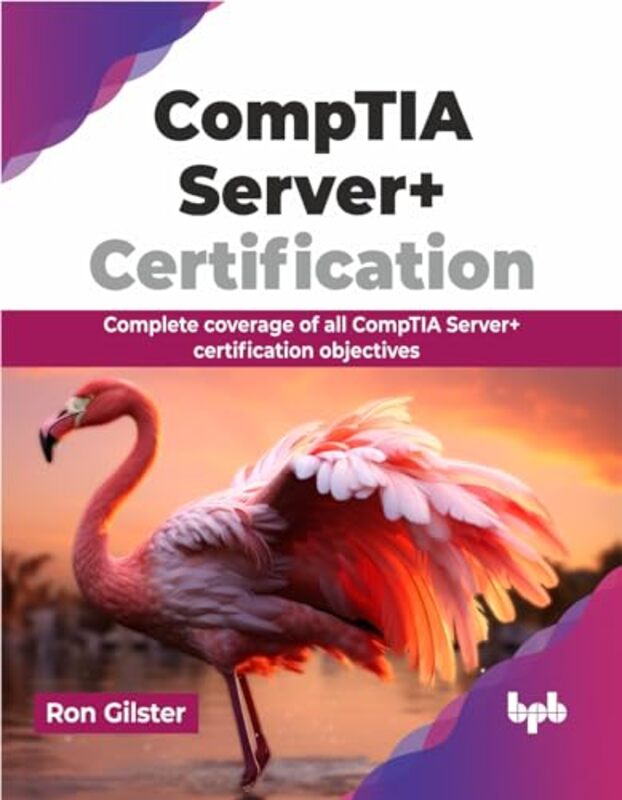 CompTIA Server+ Certification by Ron Gilster -Paperback