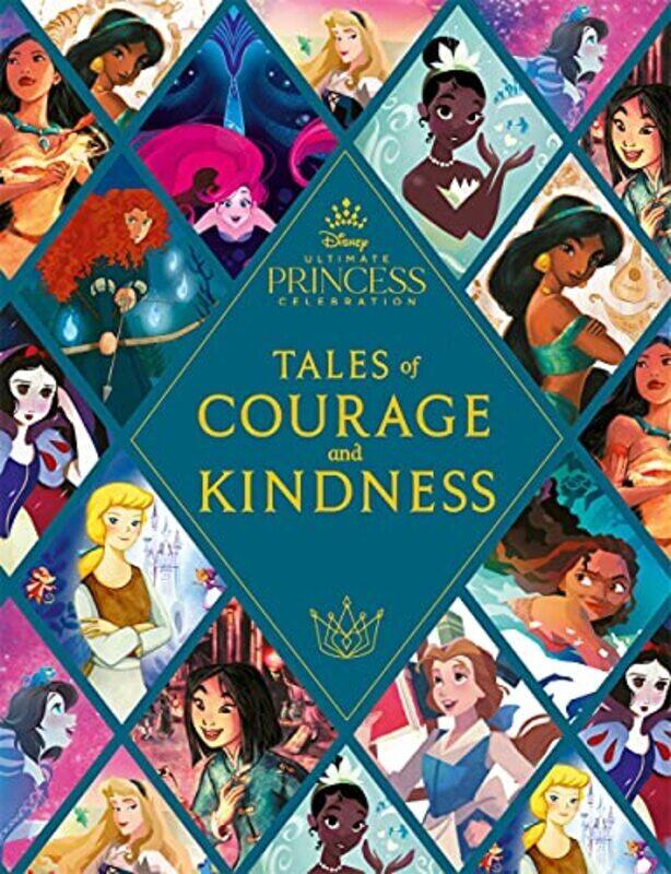

Disney Princess Tales Of Courage And Kindness A Stunning New Disney Princess Treasury Featuring 14 By Walt Disney Company Ltd. -Hardcover
