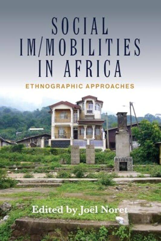 

Social Immobilities in Africa by Luann Columbo-Paperback