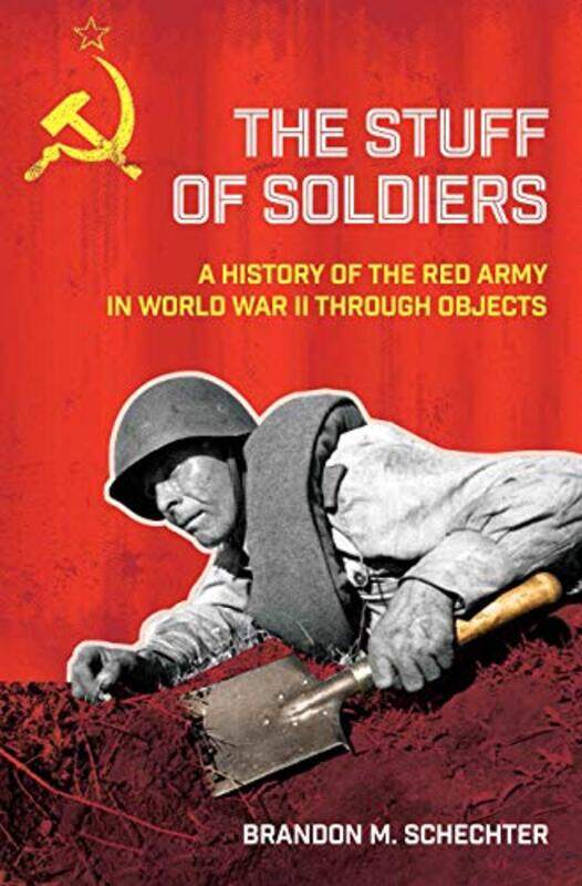 

The Stuff of Soldiers by Brandon M Schechter-Paperback