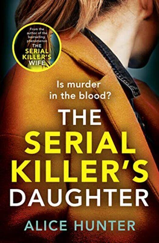 

The Serial Killers Daughter , Paperback by Hunter, Alice