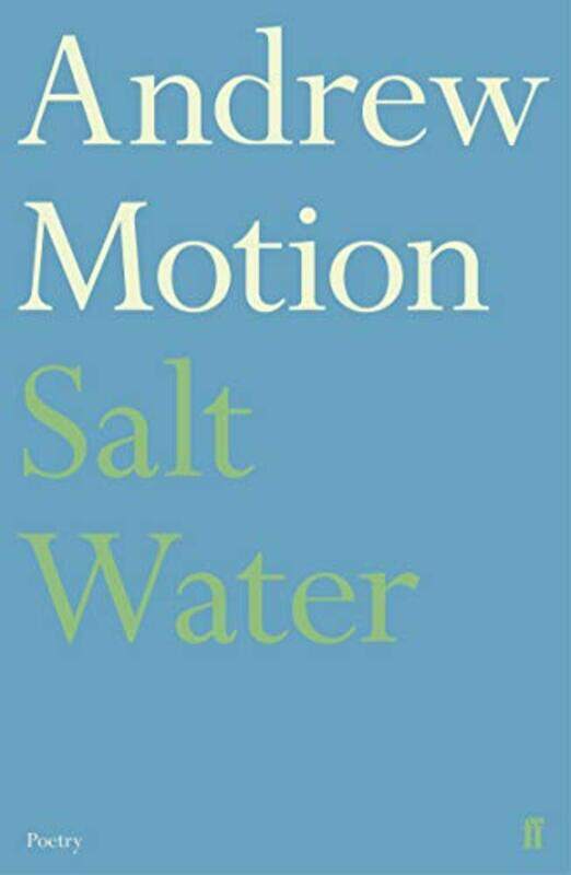 

Salt Water by Sir Andrew Motion-Paperback
