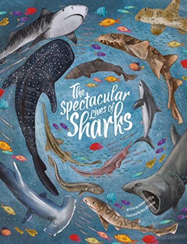 

Spectacular Lives of Sharks by Annabel Griffin-Hardcover