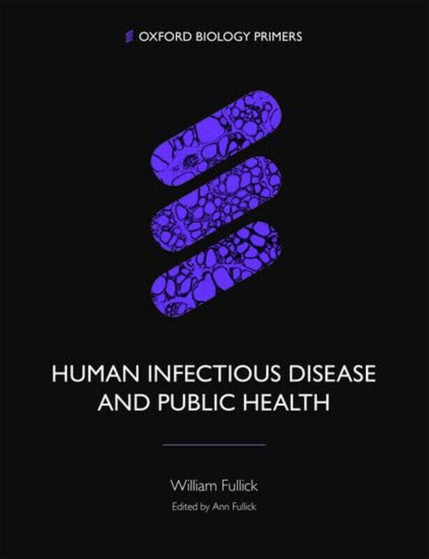 

Human Infectious Disease and Public Health by Greg S ReidJeff Levitan-Paperback