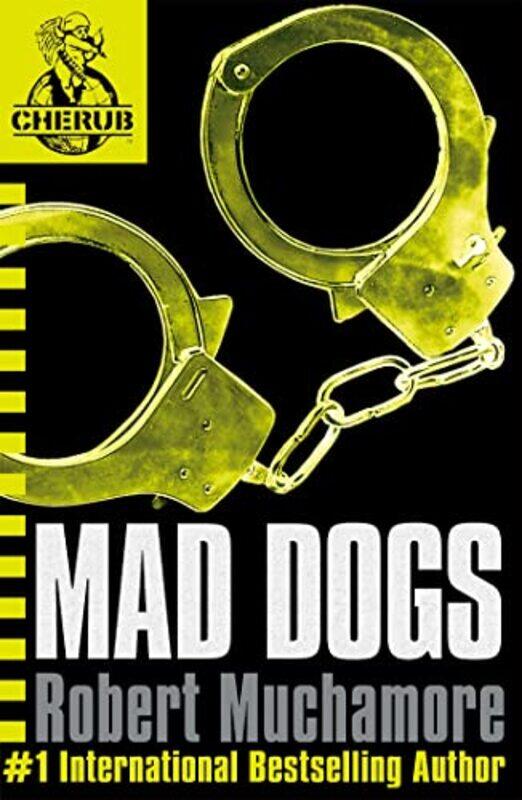 

CHERUB Mad Dogs by Robert Muchamore-Paperback