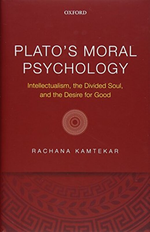 Platos Moral Psychology by Rachana Cornell University Kamtekar-Hardcover