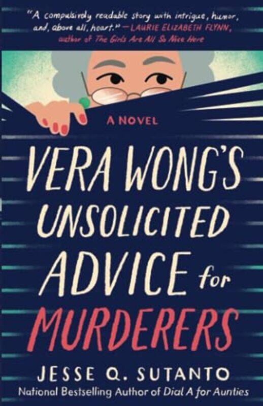 

Vera Wongs Unsolicited Advice for Murderers , Paperback by Sutanto, Jesse Q.