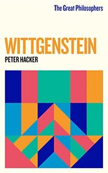 The Great Philosophers Wittgenstein by Peter Hacker-Paperback