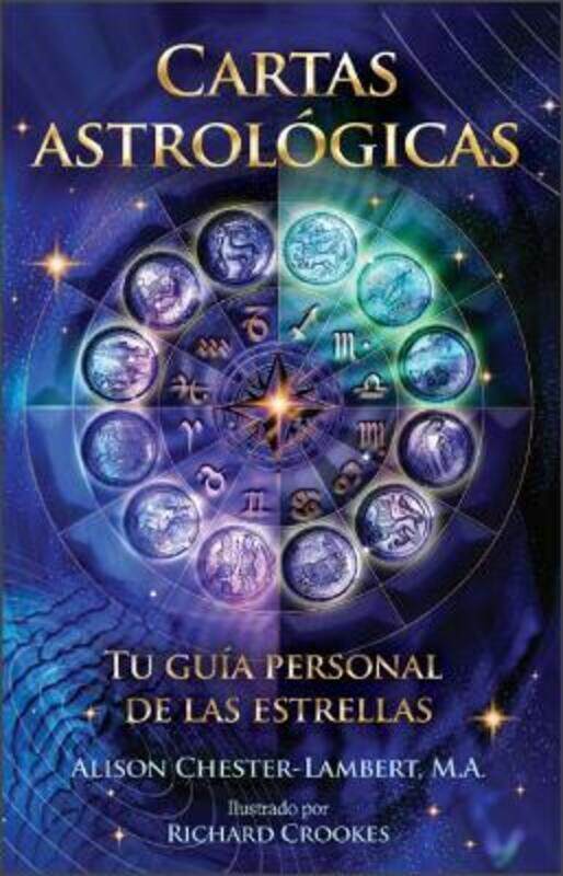 

Cartas astrologicas: Tu guia personal de las estrellas,Paperback, By:Chester-Lambert, Alison - Crookes, Richard