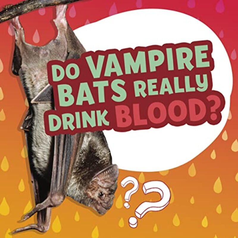 

Do Vampire Bats Really Drink Blood by Laura MarshNational Geographic Kids-Paperback