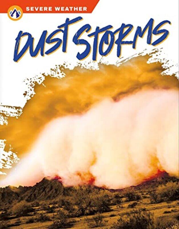 

Severe Weather Dust Storms by Megan Gendell-Hardcover