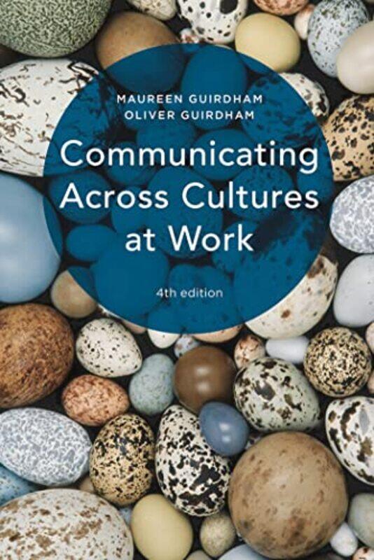 

Communicating Across Cultures at Work by Maureen 47 Anchorage Point, LONDON GuirdhamOliver 47 Anchorage Point, LONDON Guirdham-Paperback